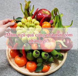 mâm mũ quả cúng về nhà mới