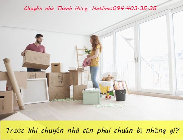 trước khi chuyển nhà cần chuẩn bị