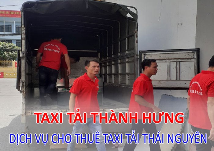 Dịch vụ cho thuê taxi tải Thái Nguyên Dịch vụ cho thuê taxi tải Thái Nguyên