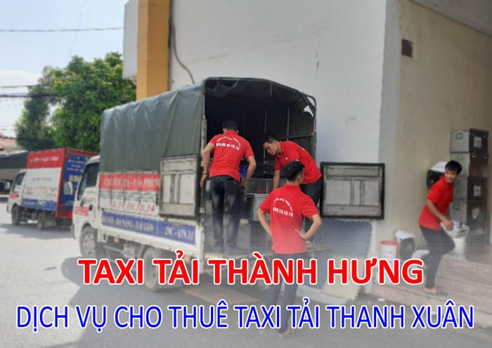 Dịch vụ cho thuê taxi tải Thanh Xuân Dịch vụ cho thuê taxi tải Thanh Xuân