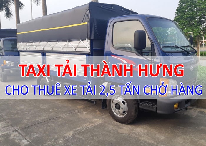 Cho thuê xe tải 2,5 tấn Cho thuê xe tải 2,5 tấn