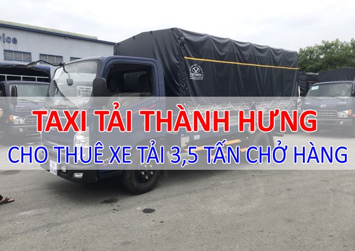 Cho thuê xe tải 3,5 tấn chở hàng Cho thuê xe tải 3,5 tấn chở hàng