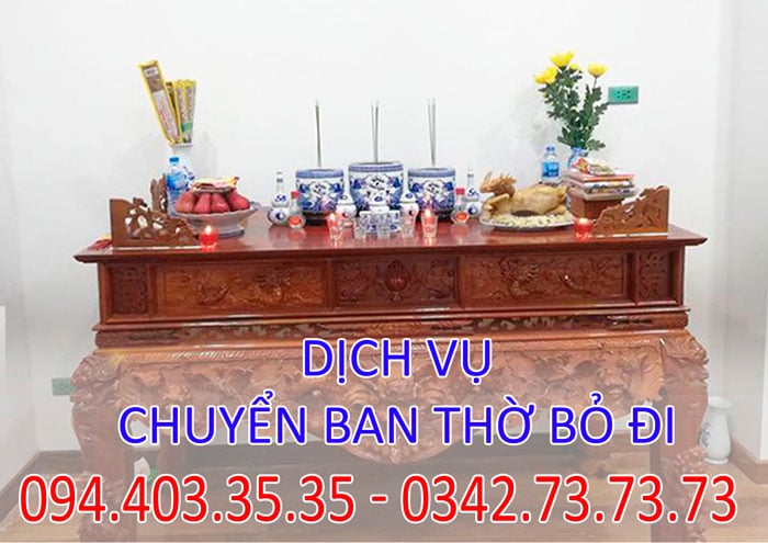 Dịch vụ chuyển bàn ban thờ bỏ đi Dịch vụ chuyển bàn ban thờ bỏ đi