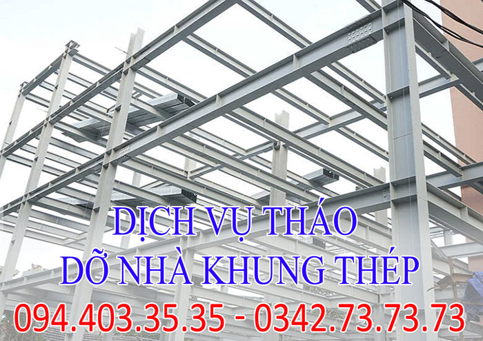 dịch vụ tháo dỡ nhà khung thép dịch vụ tháo dỡ nhà khung thép