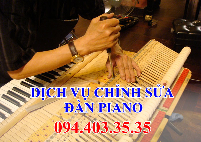 Dịch vụ chỉnh sửa đàn piano Dịch vụ chỉnh sửa đàn piano