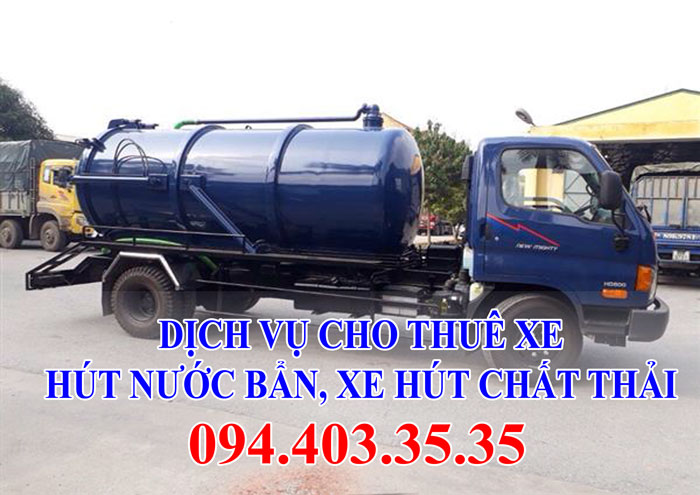 Dịch vụ cho thuê xe hút nước bẩn, xe hút chất thải Dịch vụ cho thuê xe hút nước bẩn, xe hút chất thải