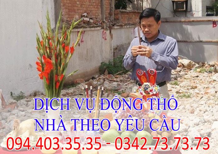 Dịch vụ động thổ nhà theo yêu cầu Dịch vụ động thổ nhà theo yêu cầu