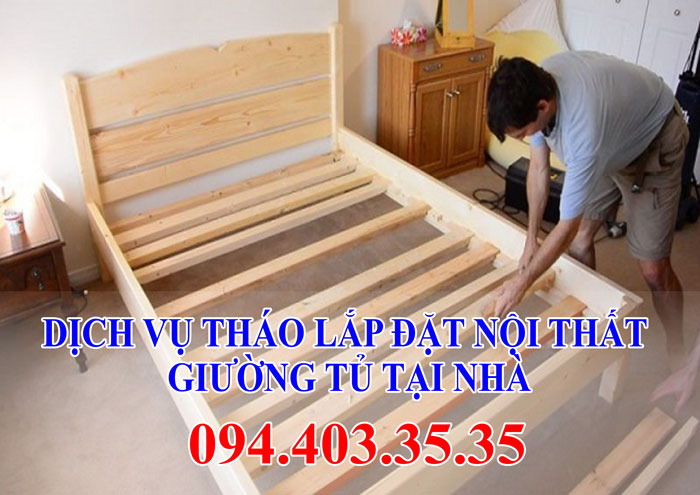 Dịch vụ tháo lắp đặt nội thất giường tủ tại nhà Dịch vụ tháo lắp đặt nội thất giường tủ tại nhà