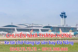 Vận tải thành hưng: Xe tải chở hàng tại sân bay Đà Nẵng ưu đãi 10%