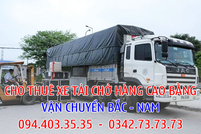 Thành Hưng cho thuê xe tải chở hàng Cao Bằng - Vận chuyển Bắc Nam uy tín