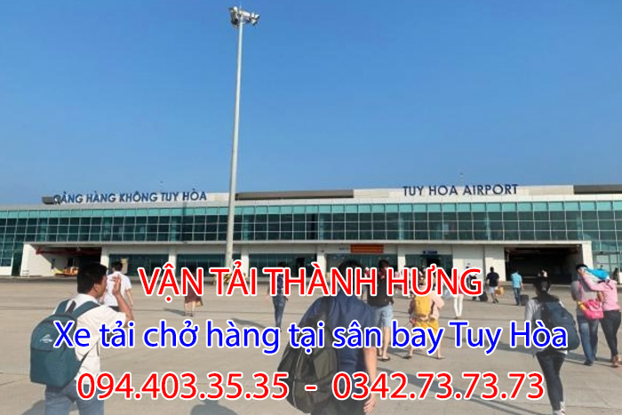 Thành Hưng cung cấp dịch vụ xe tải chở hàng tại sân bay Tuy Hòa