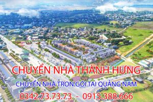 Chuyển nhà trọn gói tại Quảng Nam giá rẻ từ Thành Hưng