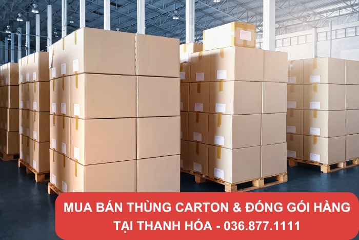 Tổng kho thùng Thành Hưng chuyên bán thùng carton Thanh Hóa giá rẻ, chất lượng cao
