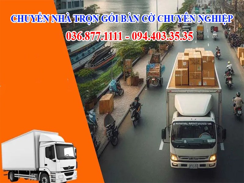 Dịch vụ chuyển nhà trọn gói Phường Bàn Cờ chuyên nghiệp