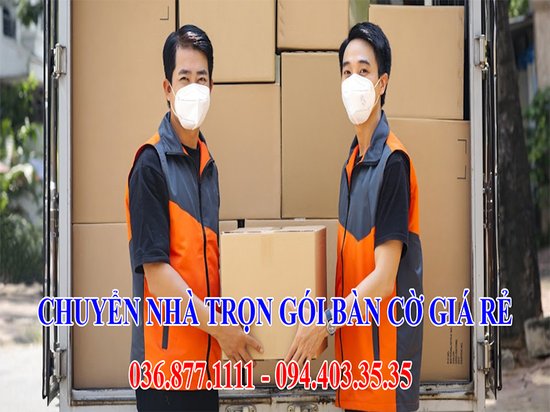 Dịch vụ chuyển nhà trọn gói Phường Bàn Cờ giá rẻ