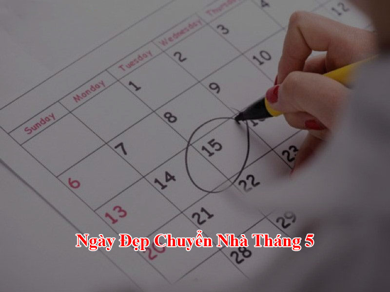 Ngày đẹp chuyển nhà tháng 5